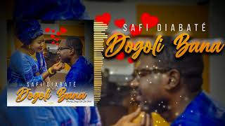 SAFI DIABATÉ  DOGOLI BANA 👩‍❤️‍👨 SON OFFICIEL [upl. by Aim709]