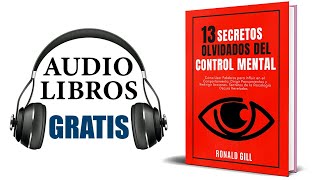 13 secretos olvidados del control mental Audiolibro Ronald Gill [upl. by Knapp]