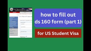 how to fill out ds 160 form for US Student Visa Part 1 [upl. by Elburt904]