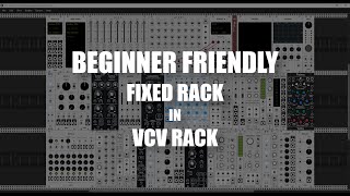 Lets build a beginner friendly fixed rack in VCV Rack [upl. by Sedicla324]