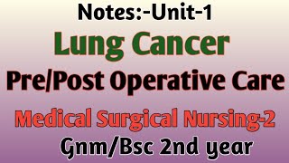 Lung CancerPreoperativePostoperative CareMSN2 [upl. by Melva372]