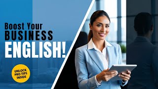 Improve Your Business English  Speak Like A Native  Business English Masterclass [upl. by Simpson903]