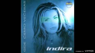 Indira  Ne pitaj  Audio 2001 [upl. by Sinnard]