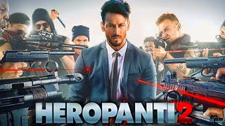 Heropanti 2 Full Movie 1080p HD Facts Tiger Shroff Nawazuddin Siddiqui Tara Sutaria Amrita Singh [upl. by Nylorak]