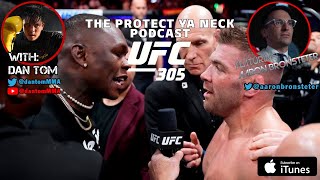 UFC 305 Breakdown with Dan Tom and Aaron Bronsteter  The Protect Ya Neck Podcast No 305 [upl. by Ahsilyt]