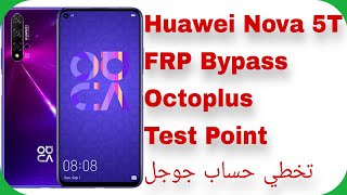 Huawei Nova 5T YALL21 FRP Unlock  Test Point  Octoplus  تخطي حساب جوجل هواوي نوڤا 5T [upl. by Oletta]