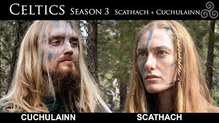 CELTICS Season 3 ScathachCuchulainn [upl. by Celia]