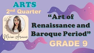 ARTS Grade 9 2nd Quarter MAPEH  Arts of Renaissance and Baroque Period [upl. by Bartlett]