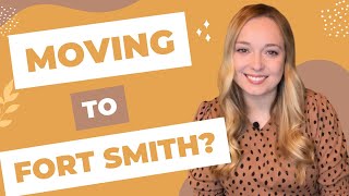 Moving to Fort Smith Arkansas Here are 3 Things You Need to Know [upl. by Abdul]