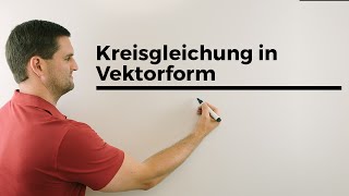 Kreisgleichung in Vektorform Mathe by Daniel Jung [upl. by Besnard]