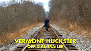 Vermont Huckster  Official Trailer  8 Ball Productions [upl. by Ahselet]