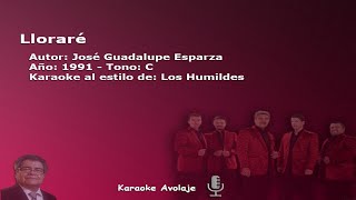 Lloraré Los Humildes Karaoke Tono C [upl. by Takken]