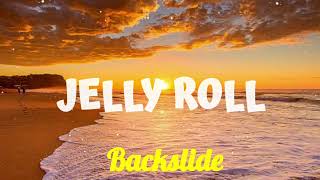 Jelly Roll  Backslide Official Audio [upl. by Seve337]