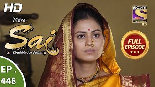 Mere Sai  Ep 448  Full Episode  12th June 2019 [upl. by Omocaig]