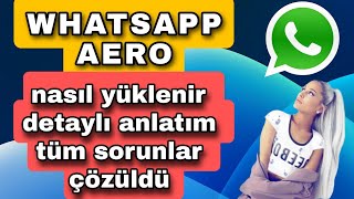 WHATSAPP AERO YÜKLENMİYOR HATASI WHATSAPP AERO NASIL YÜKLENİR [upl. by Leddy693]