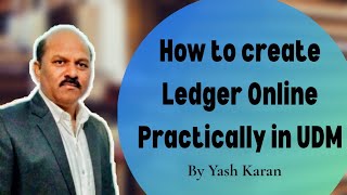 How to create Ledger Online Practically In UDM Application by Yash karan IN HINDI  Smart edu [upl. by Furtek]