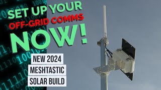 💥New 2024 OffGrid Solar Meshtastic Build💥 [upl. by Erle396]