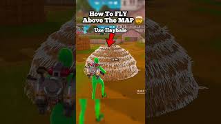 How to FLY Above The Map🤩 fortnite [upl. by Harvard]