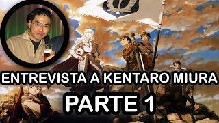 ENTREVISTA A KENTARO MIURA Creador de Berserk Parte 13 [upl. by Oivaf687]