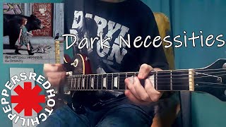 Dark Necessities  Red Hot Chili Peppers Guitar Cover [upl. by Novehs]