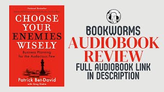 Choose Your Enemies Wisely Audiobook Review  Patrick Bet David  Greg Dinkin Audiobook Review [upl. by Maighdiln274]