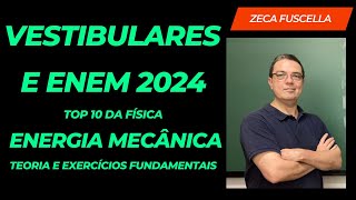 Energia Mecânica  Top 10 da Física  Vestibulares e Enem 2024 [upl. by Asselim]