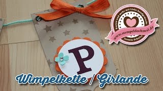 Tutorial WimpelketteGirlande basteln mit Produkten von Stampin Up [upl. by Manon]