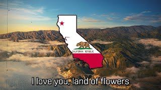 quotI Love You Californiaquot  State Song of California [upl. by Sephira653]