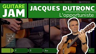 Lopportuniste  Jacques Dutronc  Jam Play Along Guitare Facile  Morceau complet  Accords [upl. by Yager670]