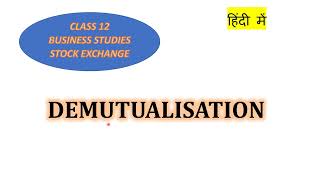 DEMUTUALISATION  IN HINDI ncertclass12CbseClass12cuetbst [upl. by Relda651]