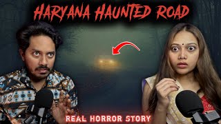 Haryana Haunted Road  Real Horror Story  Bloody Satya [upl. by Madaih950]