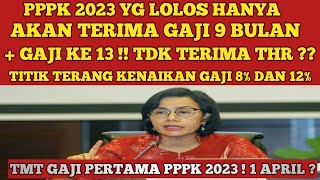 PPPK 2023 YANG LOLOS HANYA AKAN TERIMA GAJI 9 BULAN  GAJI 13  TDK TERIMA THR [upl. by Leryt]