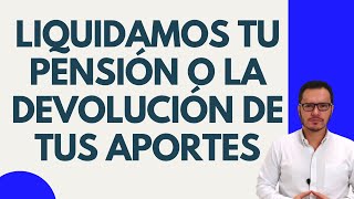 🔴LIQUIDAMOS TU PENSIÓN DE COLPENSIONES🔴 [upl. by Kaia]