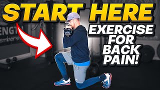 Start Here With Exercise For Back Pain  COMPLETE GUIDE [upl. by Ferrigno]