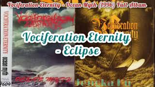 Vociferation Eternity ‎– Ocean Myth 1999 Full Album [upl. by Garbers]