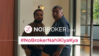 Talk to Homeowners Not Brokers  NoBroker Nahi Kiya Kya [upl. by Erelia]