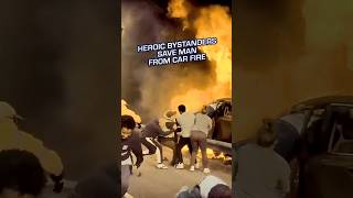 Heroic Bystanders Save Man From Car Fire 🔥 [upl. by Anivid]