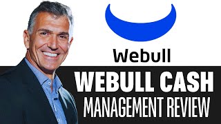 Webull Cash Management Review [upl. by Kettie]