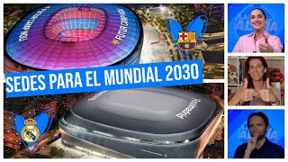 MUNDIAL 2030 Camp Nou o Bernabéu ¿Dónde se celebrará LA FINAL de la Copa del Mundo  La Liga al día [upl. by Burlie]