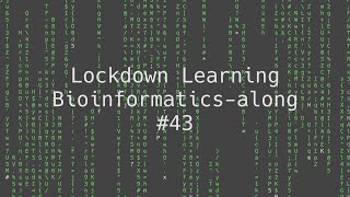 43 Lockdown Learning Bioinformaticsalong Shortread alignment the BurrowsWheeler Transform [upl. by Shum]