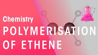 Polymerisation of Ethene  Organic Chemistry  Chemistry  FuseSchool [upl. by Esmaria]