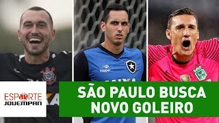 SÃO PAULO busca novo goleiro OLHA quem pode chegar [upl. by Teloiv197]