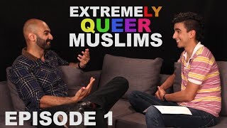 EXTREMELY QUEER MUSLIMS  EP 1 [upl. by Dita]