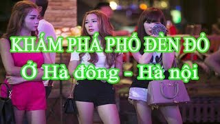 KHÁM PHÁ PHỐ đàn ông muốn tới Ở QUẬN HÀ ĐÔNG HÀ NỘI NGÀY NAY  Vietnam travel [upl. by Kelsey]