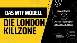 MTF Modell  ICT London Killzone  Beispiel coachingtraidinggruppe [upl. by Gintz827]