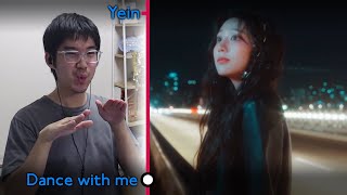 Yein 정예인  Dance with me First Watch amp Reaction [upl. by Annayram]