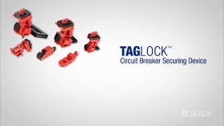 TAGLOCK Circuit Breaker Securing Devices from Brady [upl. by Jemina666]