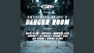 Gathering of MCs Danger Room feat Main Flow Physics NewMexicon Robust GT Garza Planet [upl. by Ykcor566]