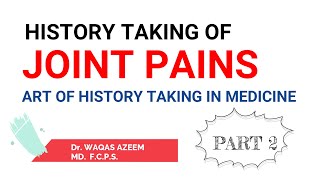 Joint Pains History Taking [upl. by Aridatha]