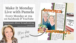 Make It Monday Live with Pamela  2Page Scrapbook Layout using SU To Market Suite [upl. by Nnairet]